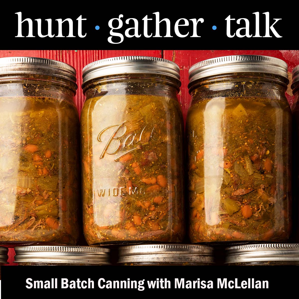 Podcast art for small batch canning episode. 