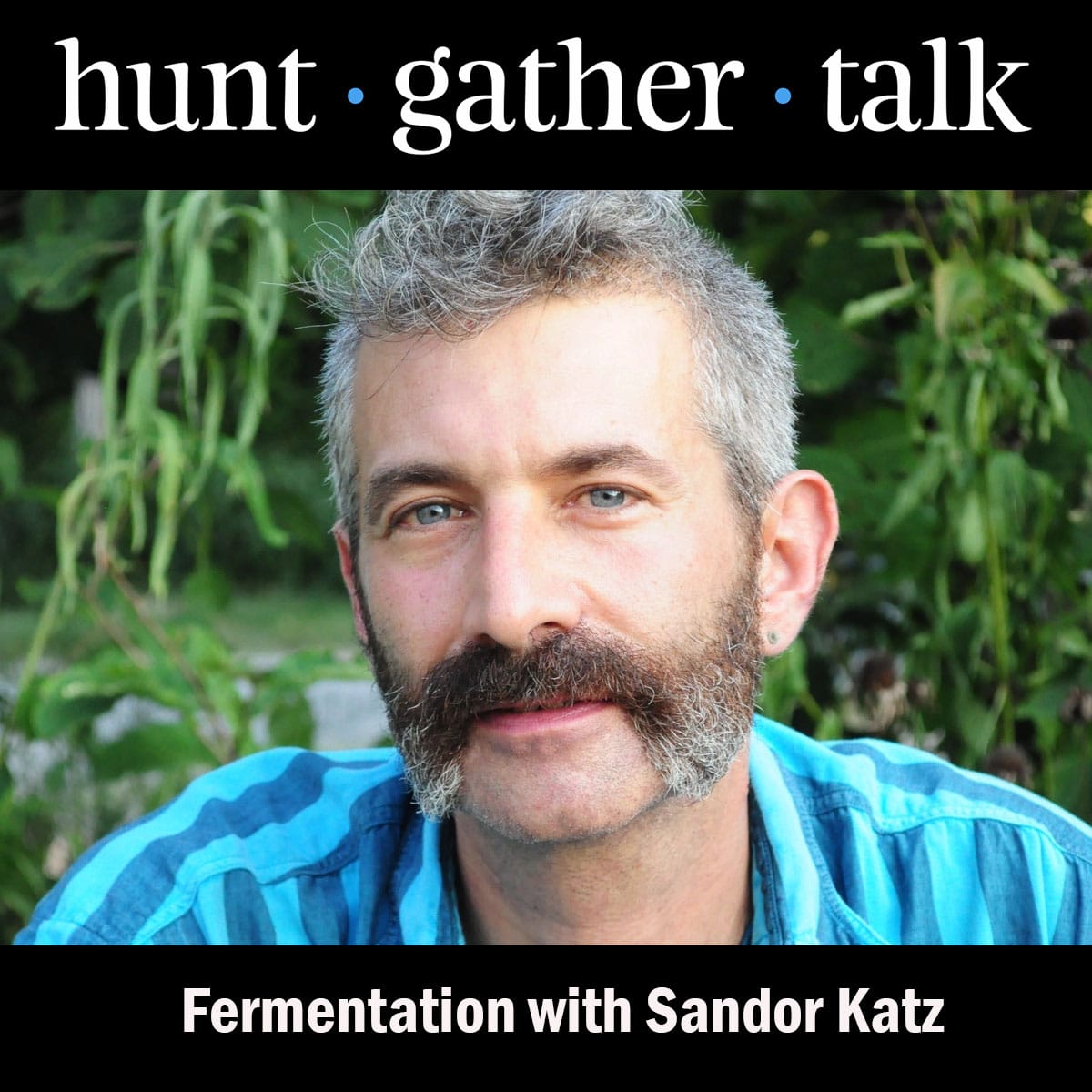 Podcast art for Sandor Katz episode. 